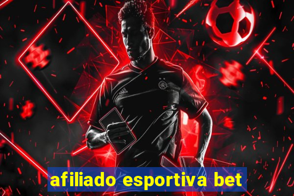 afiliado esportiva bet