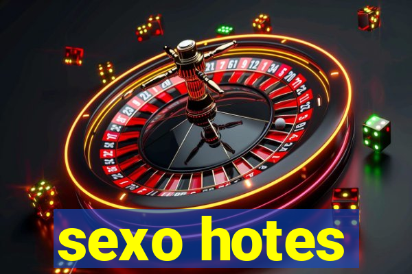 sexo hotes