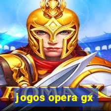 jogos opera gx