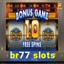 br77 slots