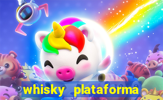 whisky plataforma de jogos