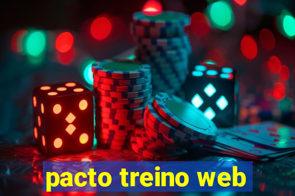 pacto treino web