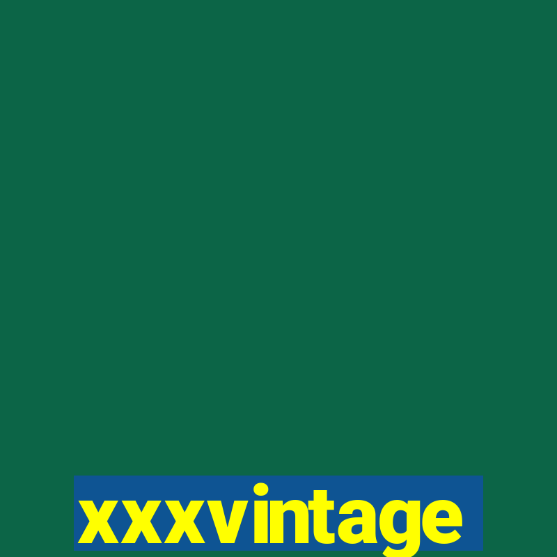 xxxvintage