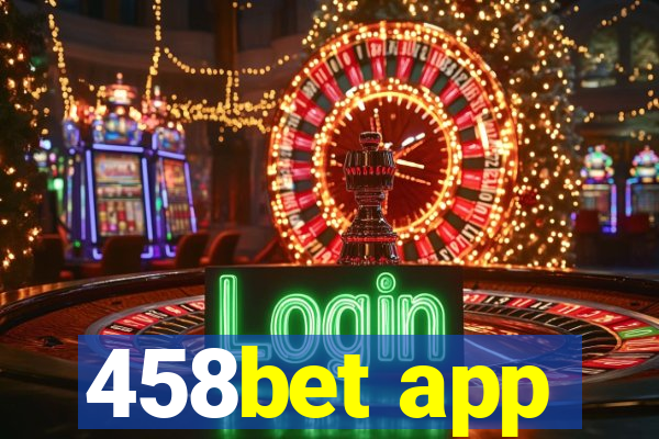 458bet app