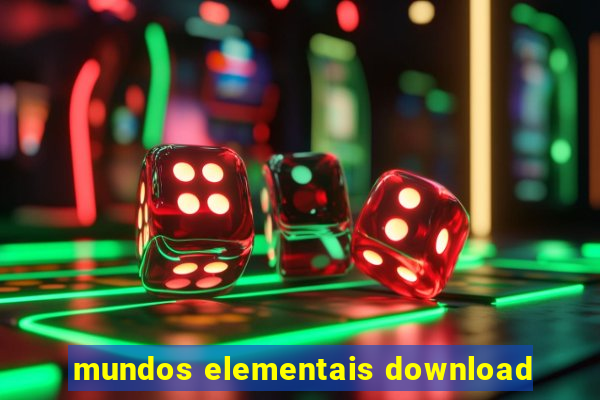 mundos elementais download