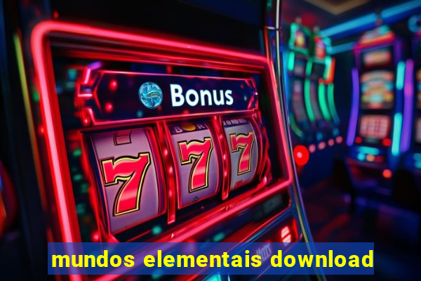 mundos elementais download