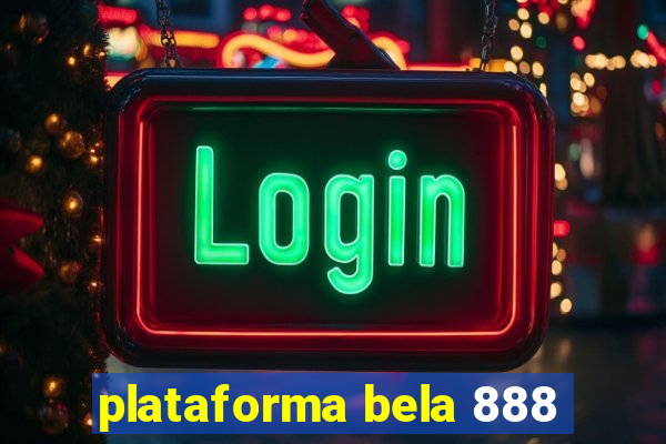 plataforma bela 888