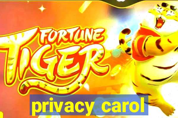 privacy carol