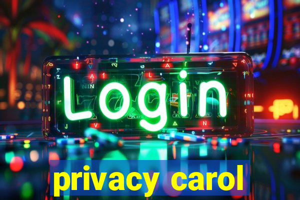 privacy carol