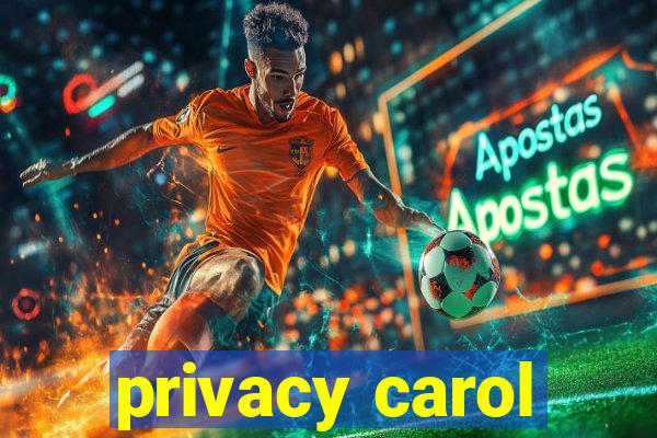 privacy carol