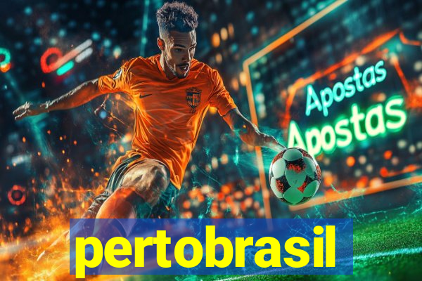 pertobrasil