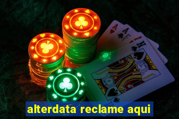 alterdata reclame aqui