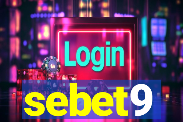 sebet9