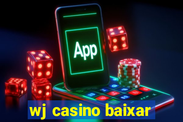 wj casino baixar