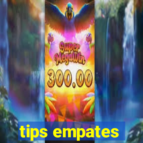 tips empates