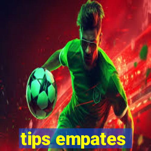 tips empates