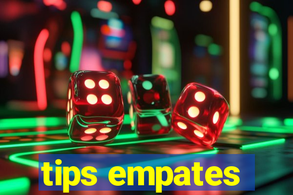 tips empates