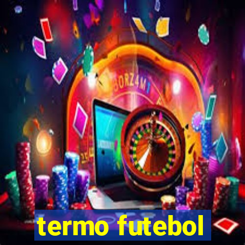 termo futebol