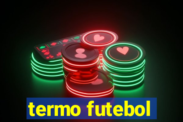 termo futebol