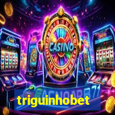 triguinhobet