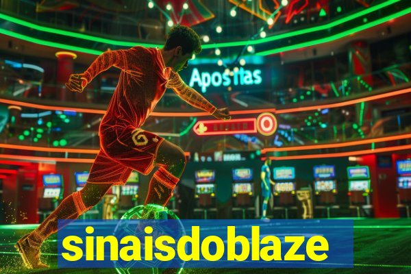 sinaisdoblaze