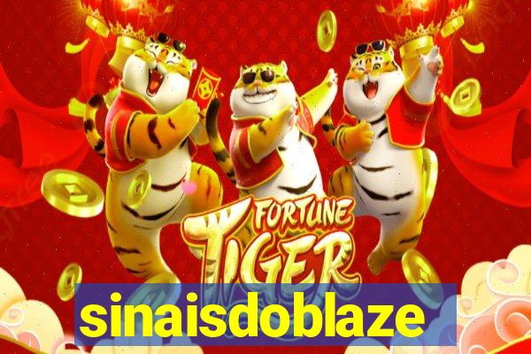 sinaisdoblaze