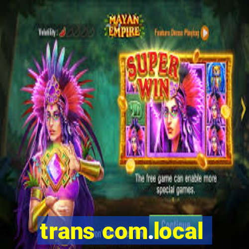 trans com.local