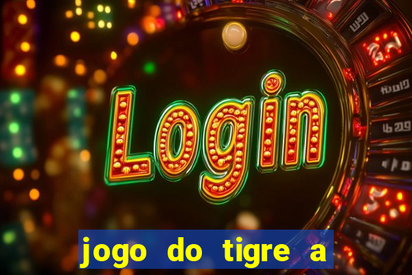 jogo do tigre a partir de 5 reais