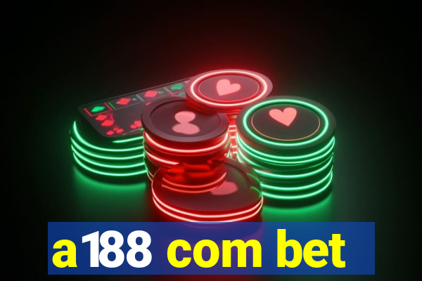 a188 com bet