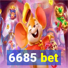 6685 bet