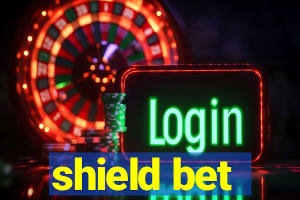 shield bet