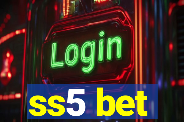 ss5 bet