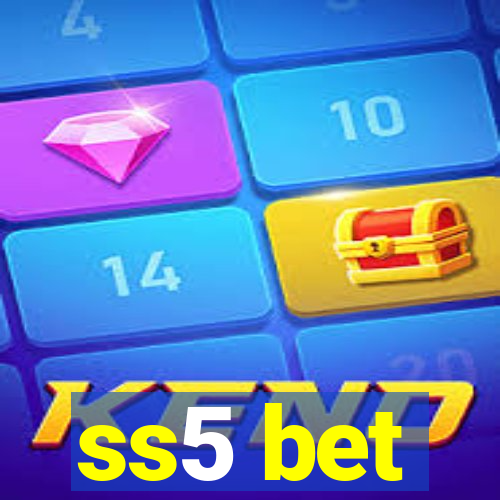 ss5 bet