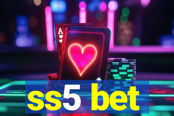 ss5 bet