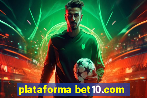 plataforma bet10.com