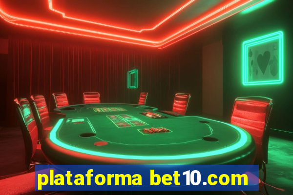 plataforma bet10.com