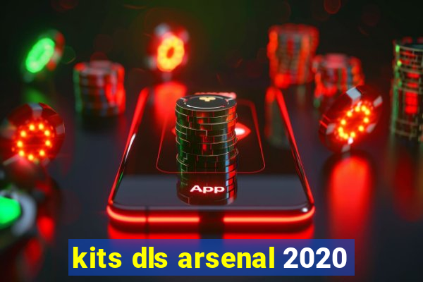 kits dls arsenal 2020