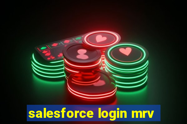 salesforce login mrv