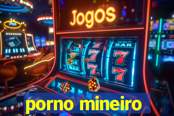 porno mineiro