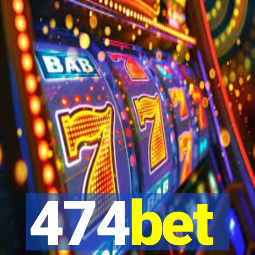 474bet