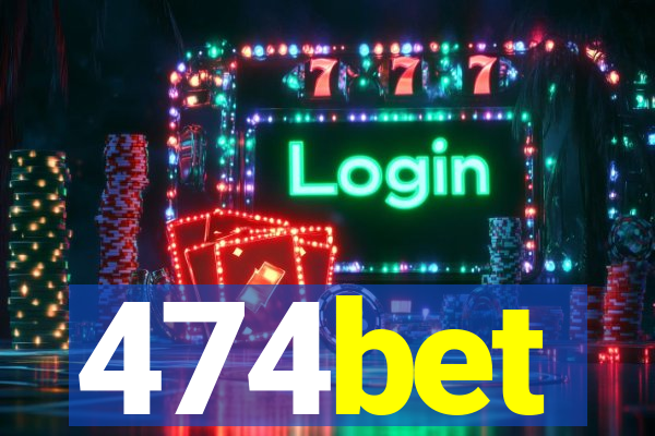 474bet