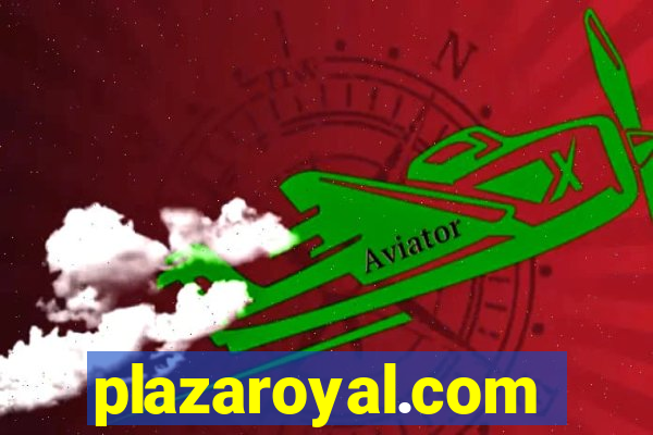 plazaroyal.com