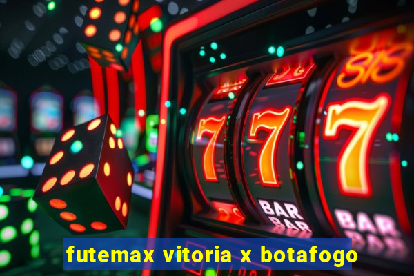 futemax vitoria x botafogo