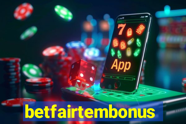 betfairtembonus