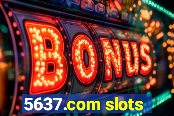 5637.com slots