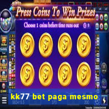 kk77 bet paga mesmo