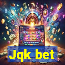 Jqk bet