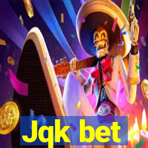 Jqk bet