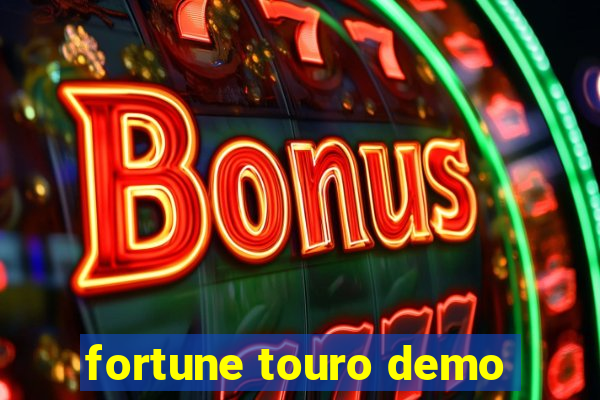 fortune touro demo