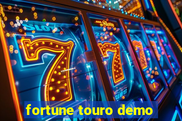 fortune touro demo